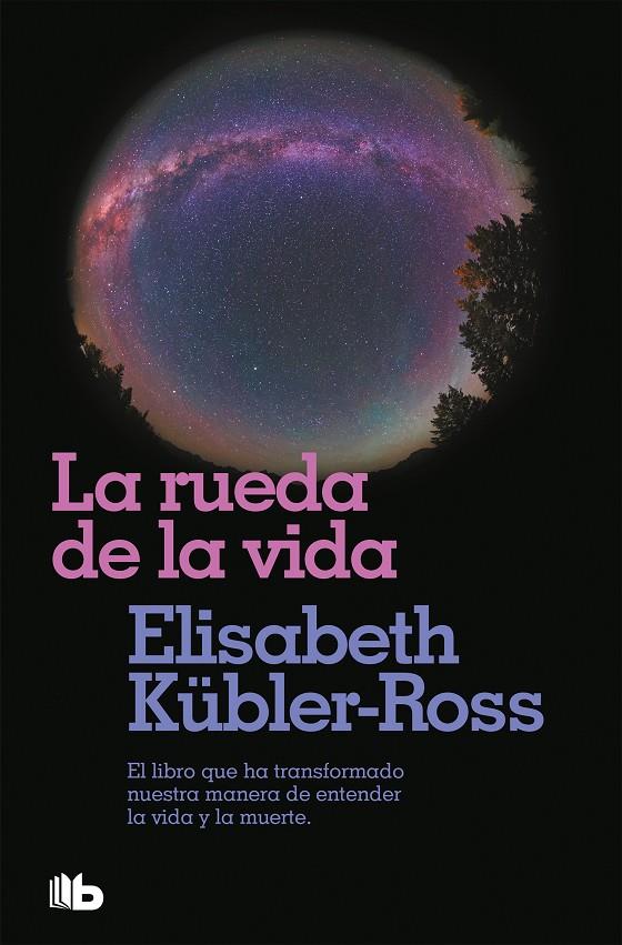 La rueda de la vida | 9788496581104 | Elisabeth Kübler-Ross