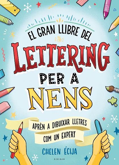 El gran llibre del lettering per a nens | 9788419378224 | Chelen Écija