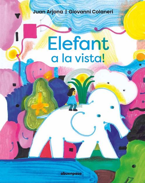 Elefant a la vista! | 9788410016095 | Juan Arjona ; Giovanni Colaneri