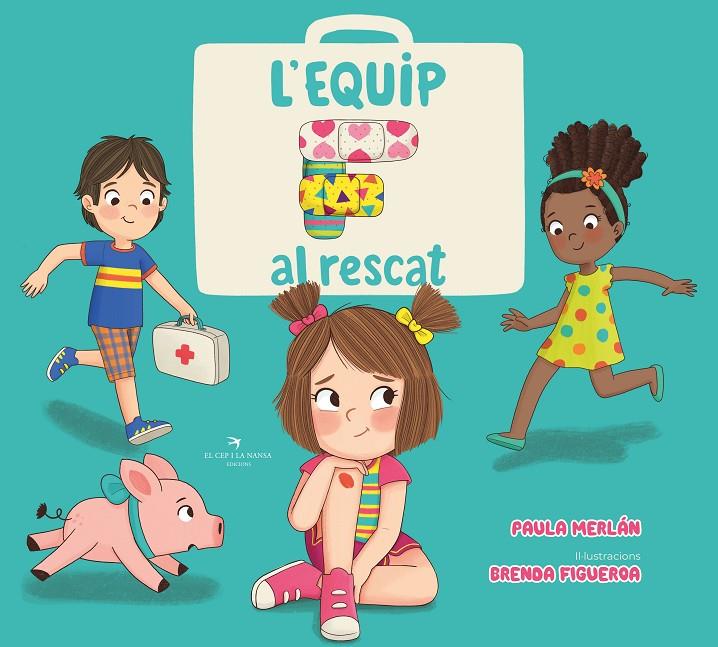 L'equip F al rescat | 9788419747198 | Paula Merlán ; Brenda Figueroa