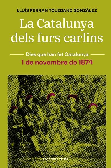 La Catalunya dels furs carlins  | 9788418062483 | Lluís Ferran Toledano Gonzàlez