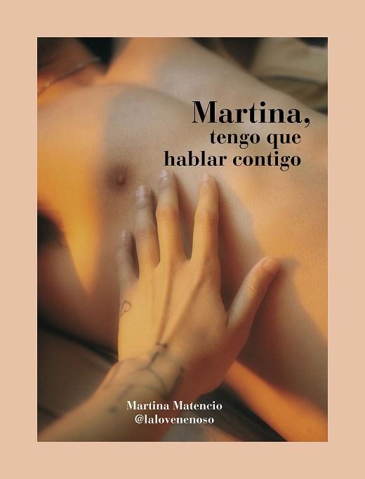 Martina, tengo que hablar contigo | 9788418260766 | Martina Matencio (@lalovenenoso)