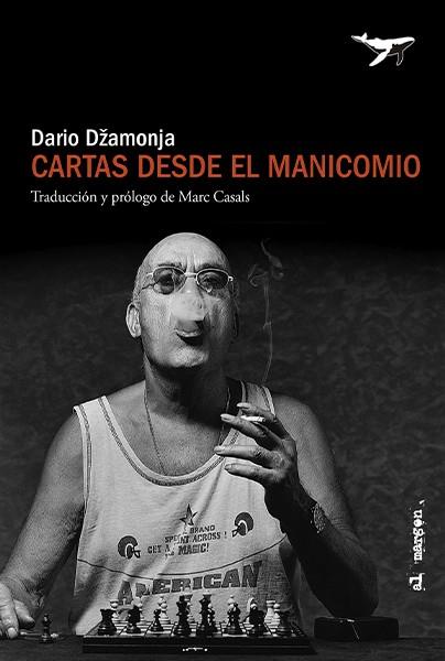 Cartas desde el manicomio | 9788412619485 | Dario Džamonja