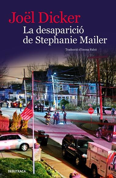 La desaparició de Stephanie Mailer | 9788418132032 | Joël Dicker