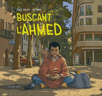 Buscant l'Ahmed | 9788412895018 | Jesús Ballaz ; Ed Oner