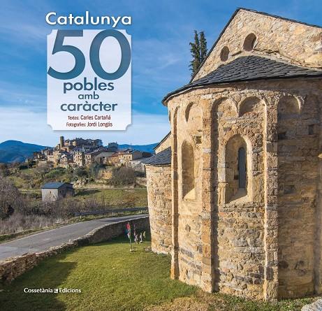 Catalunya: 50 pobles amb caràcter | 9788490348727 | Carles Cartañá Mantilla ; Jordi Longás Mayayo