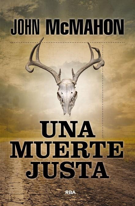 Una muerte justa (Un policia del sur; 3) | 9788411320009 | John McMahon