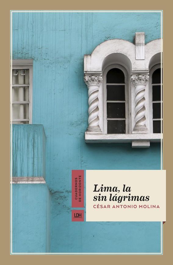 Lima, la sin lágrimas | 9788417594701 | César Antonio Molina 