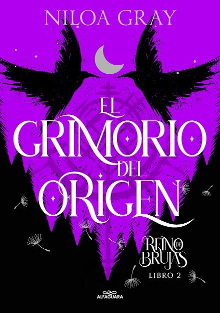 El Grimorio del Origen (Reino de brujas; 2) | 9788419688095 | Niloa Gray