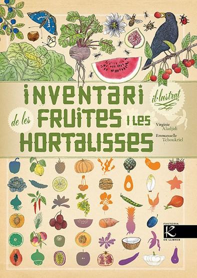 Inventari il·lustrat de les fruites i les hortalisses | 9788416804726 | Virginie Aladjidi ; Emmanuelle Tchoukriel