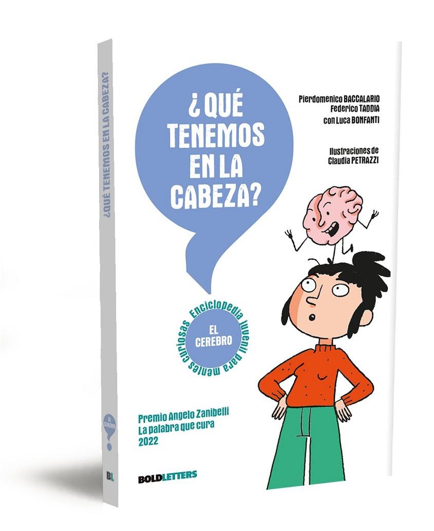 ¿Qué tenemos en la cabeza? : el cerebro | 9788418246692 | Pierdomenico Baccalario ; Federico Taddia