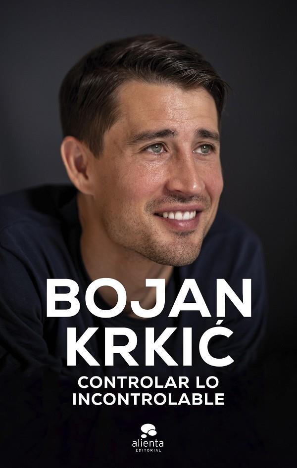 Controlar lo incontrolable | 9788413443195 | Bojan Krkic