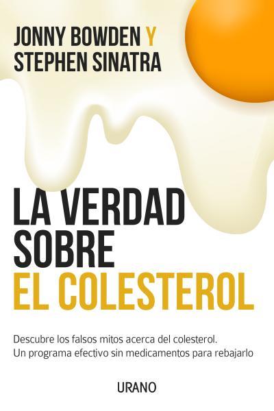 La verdad sobre el colesterol | 9788479538507 | Jonny Bowden ; Stephen Sinatra