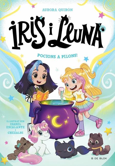 Pocions a pilons! (Iris i Lluna; 2) | 9788410269385 | Aurora Quirón ; Isabel Escalante ; Chezalbi