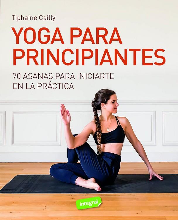 Yoga para principiantes | 9788491182542 | Tiphaine Cailly