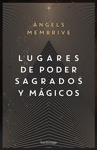 Lugares de poder sagrados y mágicos | 9788419164759 | Àngels Membrive