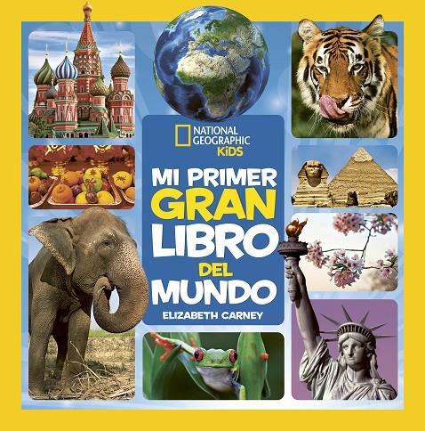 Mi primer gran libro del mundo | 9788482988276 | Elizabeth Carney