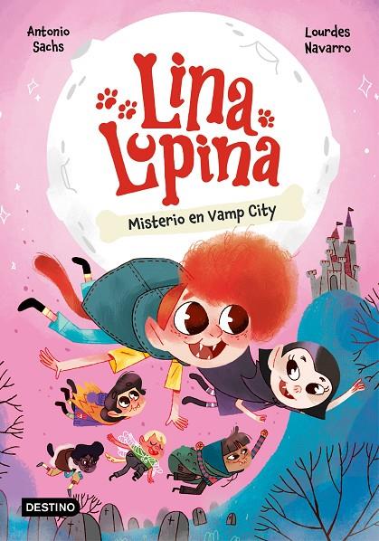 Misterio en Vamp City (Lina Lupina; 2) | 9788408282655 | Antonio Sachs ; Lourdes Navarro