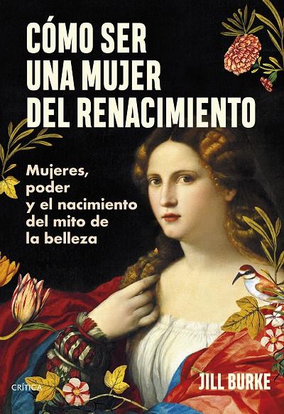 Cómo ser una mujer del Renacimiento | 9788491996606 | Jill Burke