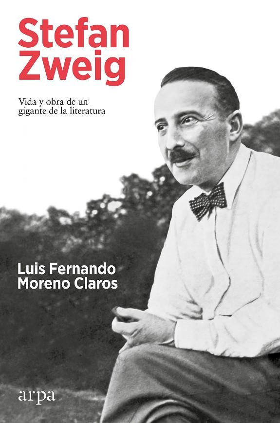 Stefan Zweig : vida y obra de un gigante de la literatura | 9788419558251 | Luis Fernando Moreno Claros