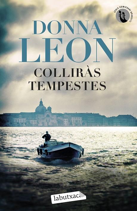 Colliràs tempestes (Brunetti; 32) | 9788419971272 | Donna Leon