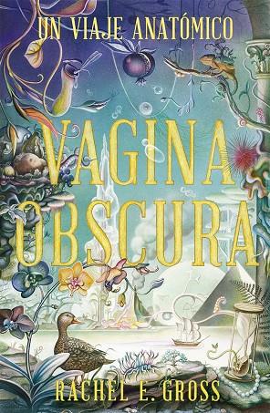 Vagina obscura | 9788412465983 | Rachel E. Gross