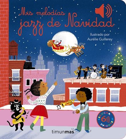 Mis melodías jazz de Navidad | 9788408287513 | Aurélie Guillerey