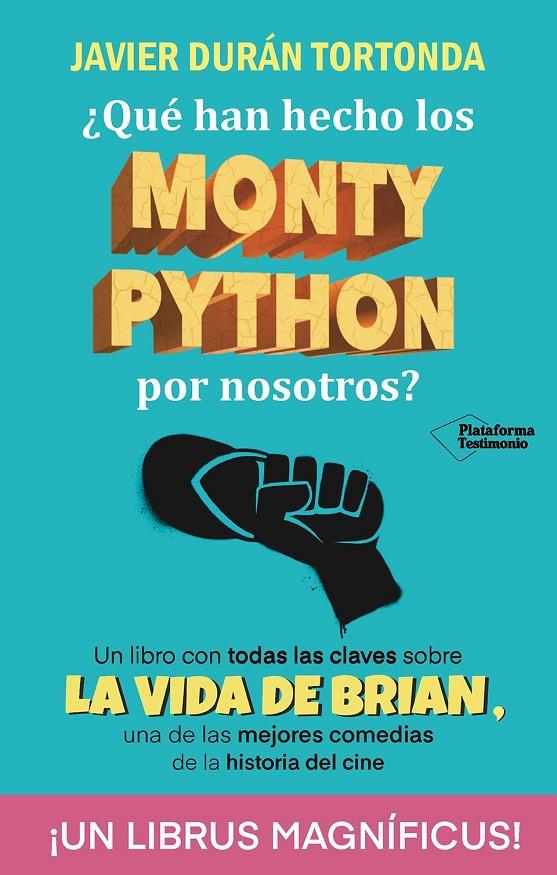 ¿Qué han hecho los Monty Python por nosotros? | 9788410079328 | Javier Durán Tortonda