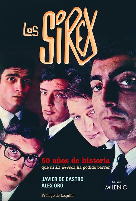 Los Sírex : 50 años de historia que ni La escoba ha podido barrer | 9788497433051 | Àlex Oró Solé ; Javier de Castro