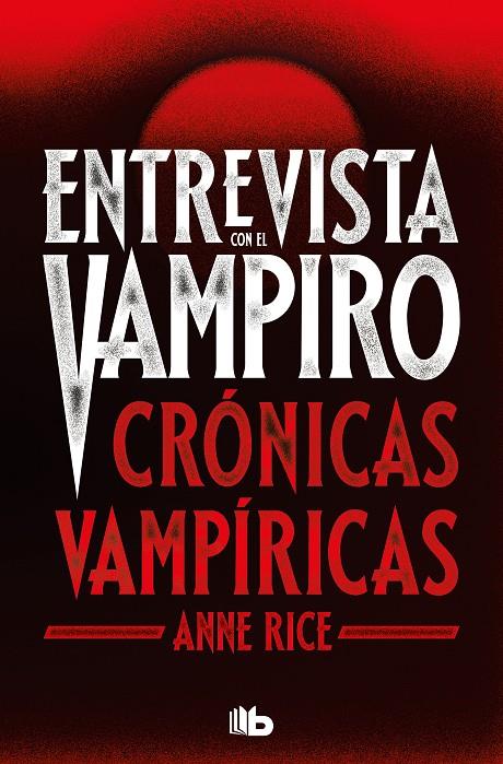 Entrevista con el vampiro (Crónicas vampíricas; 1 ) | 9788413144696 | Anne Rice