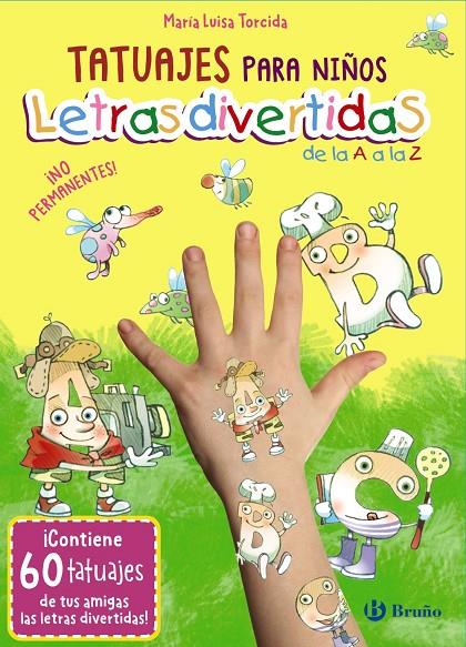 Letras divertidas de la A a la Z : Tatuajes para niños | 9788469640388 | Mª Luisa Torcida Álvarez