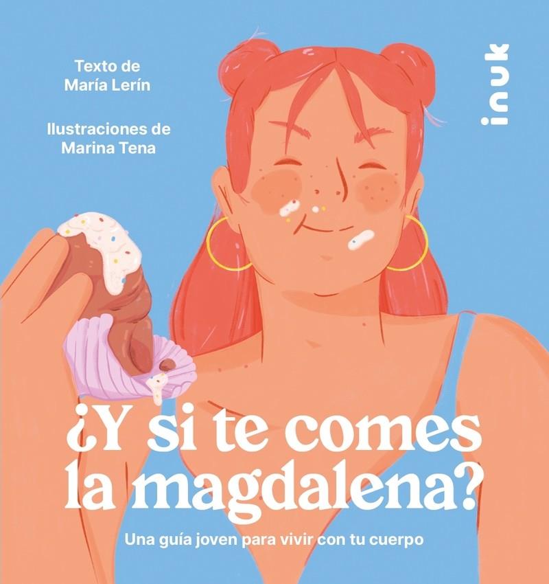 ¿Y si te comes la magdalena? | 9788416774876 | María Lerín ; Marina Tena