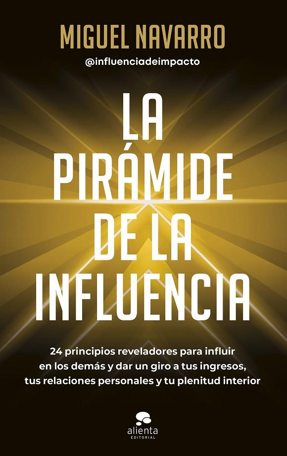 La pirámide de la influencia | 9788413442976 | Miguel Navarro