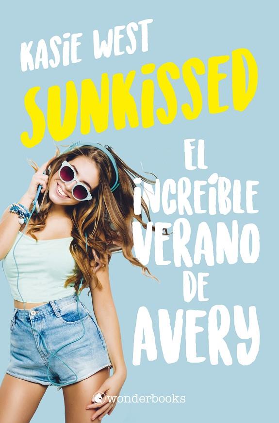 Sunkisses : el increíble verano de Avery | 9788418509285 | Kasie West