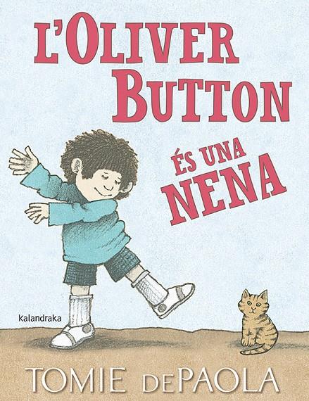 L'Oliver Button és una nena | 9788416804849 | Tomie dePaola