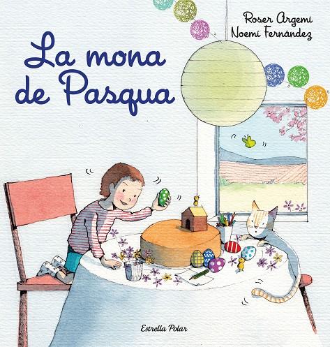 La mona de Pasqua | 9788418443213 | Roser Argemí ; Noemí Fernández