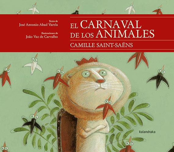 El carnaval de los animales | 9788413430652 | José Antonio Vidal Varela ; Joao Vaz de Carvalho