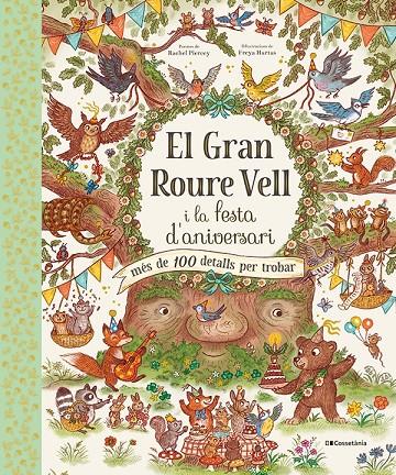 El Gran Roure Vell i la festa d'aniversari | 9788413562667 | Rachel Piercey ; Freya Hartas