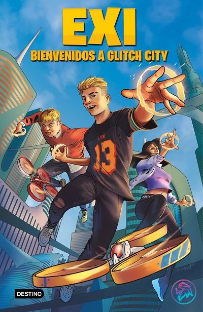 Bienvenidos a Glitch city (Exi; 1) | 9788408240389 | Roger Cascón Segura ; Ernesto Sin