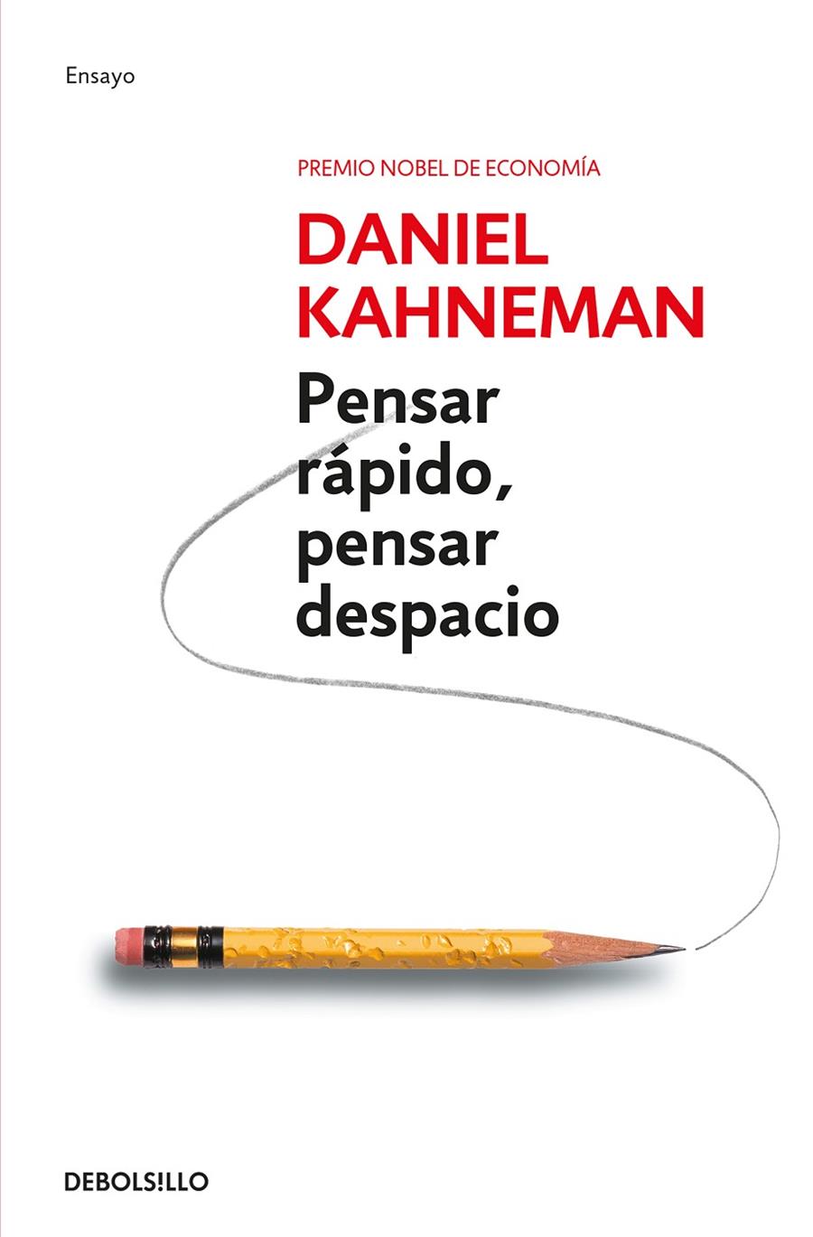 Pensar rápido, pensar despacio | 9788490322505 | Daniel Kahneman