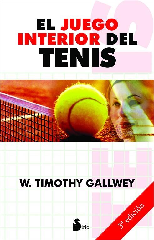 El juego interior del tennis  | 9788478084913 | Timothy Gallwey 