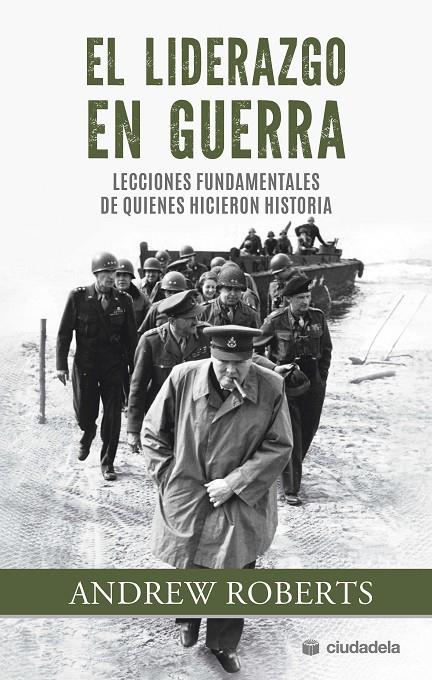 El liderazgo en guerra | 9788415436546 | Andrew Roberts