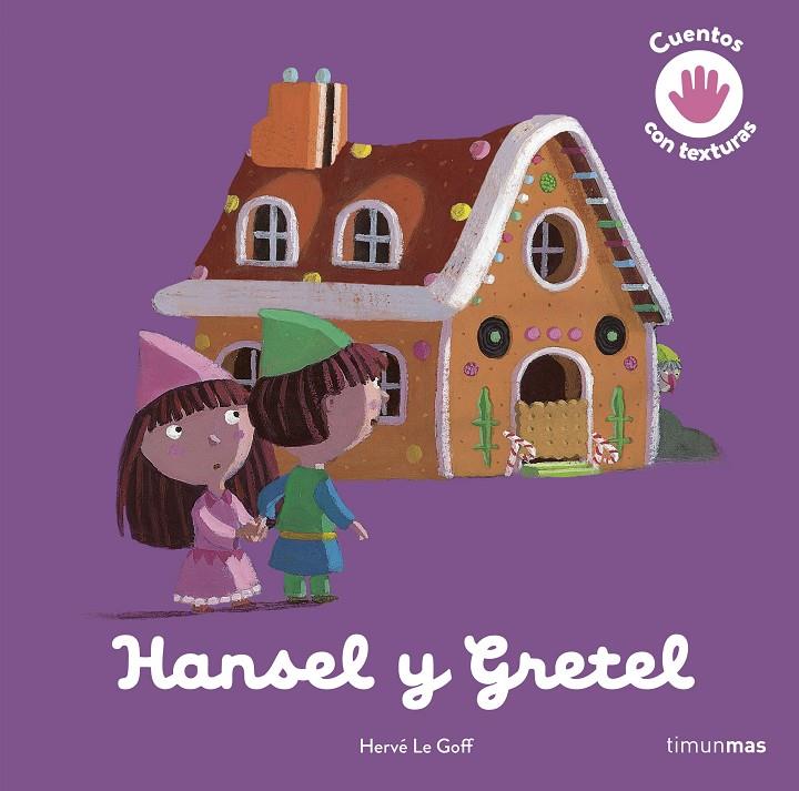 Hansel y Gretel | 9788408243984 | Hervé Le Goff