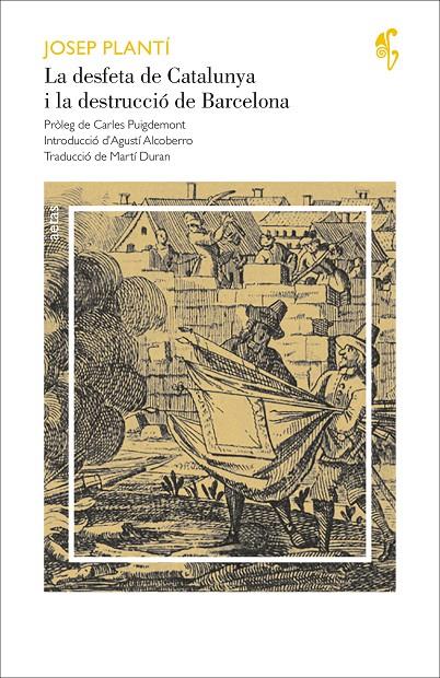 La desfeta de Catalunya i la destrucció de Barcelona | 9788416948833 | Josep Plantí