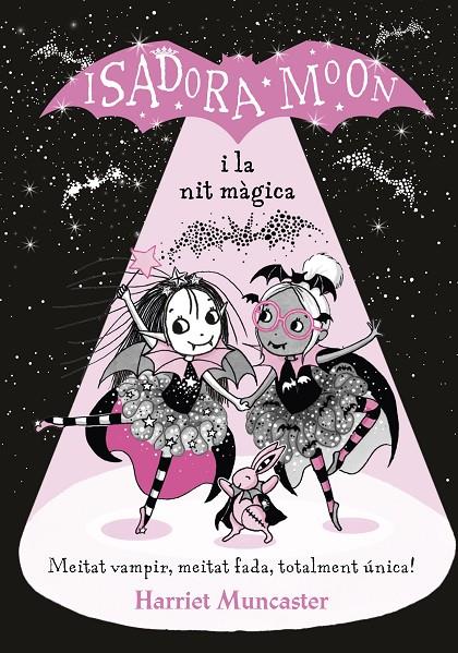 Isadora Moon i la nit màgica | 9788420452388 | Harriet Muncaster