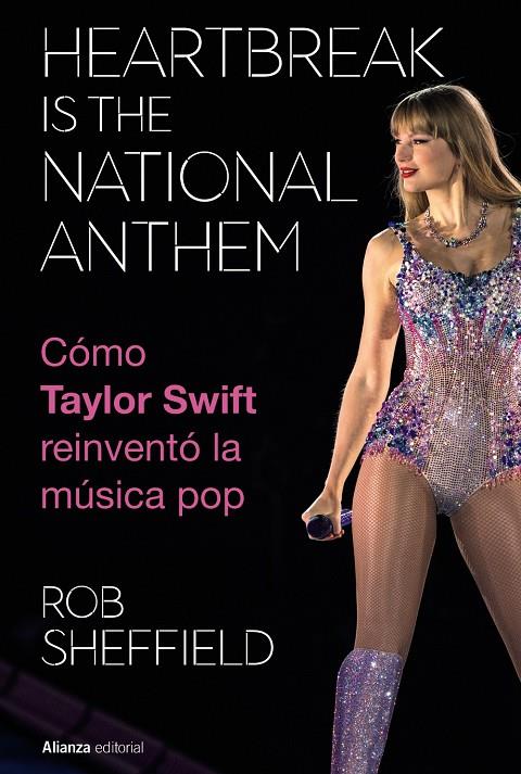 Taylor Swift : heartbreak is the national anthem | 9788411488754 | Rob Sheffield