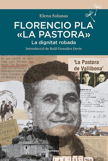 Florencio Pla "la Pastora" : la dignitat robada | 9788416698851 | Elena Solanas