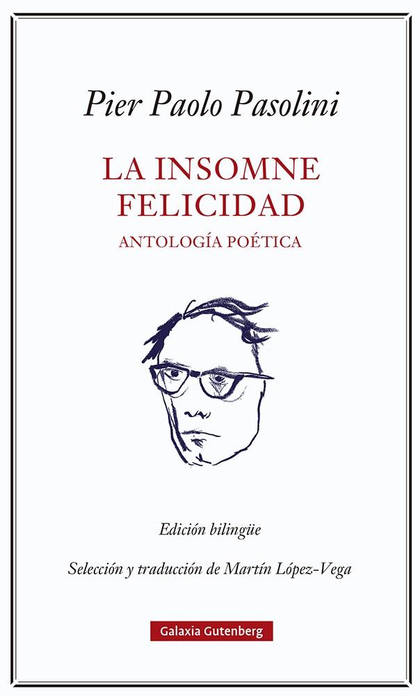 La insomne felicidad : antología poética | 9788418807923 | Pier Paolo Pasolini