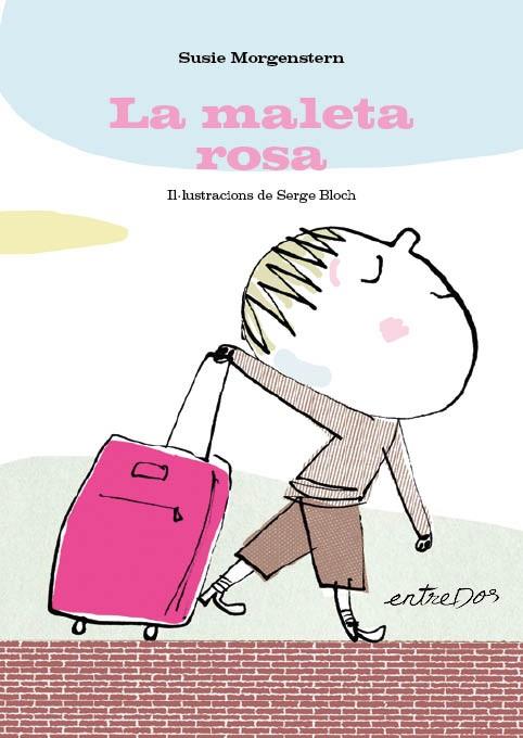 La maleta rosa (català) | 9788418900686 | Susie Morgenstern ; Serge Bloch