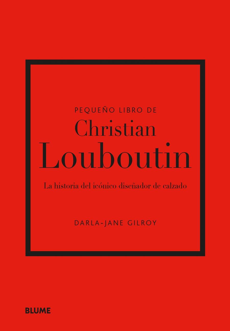 Pequeño libro de Christian Louboutin | 9788410048508 | Darla-Jane Gilroy